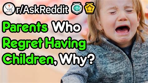 reddit regretful parents|parents who regret having kids.